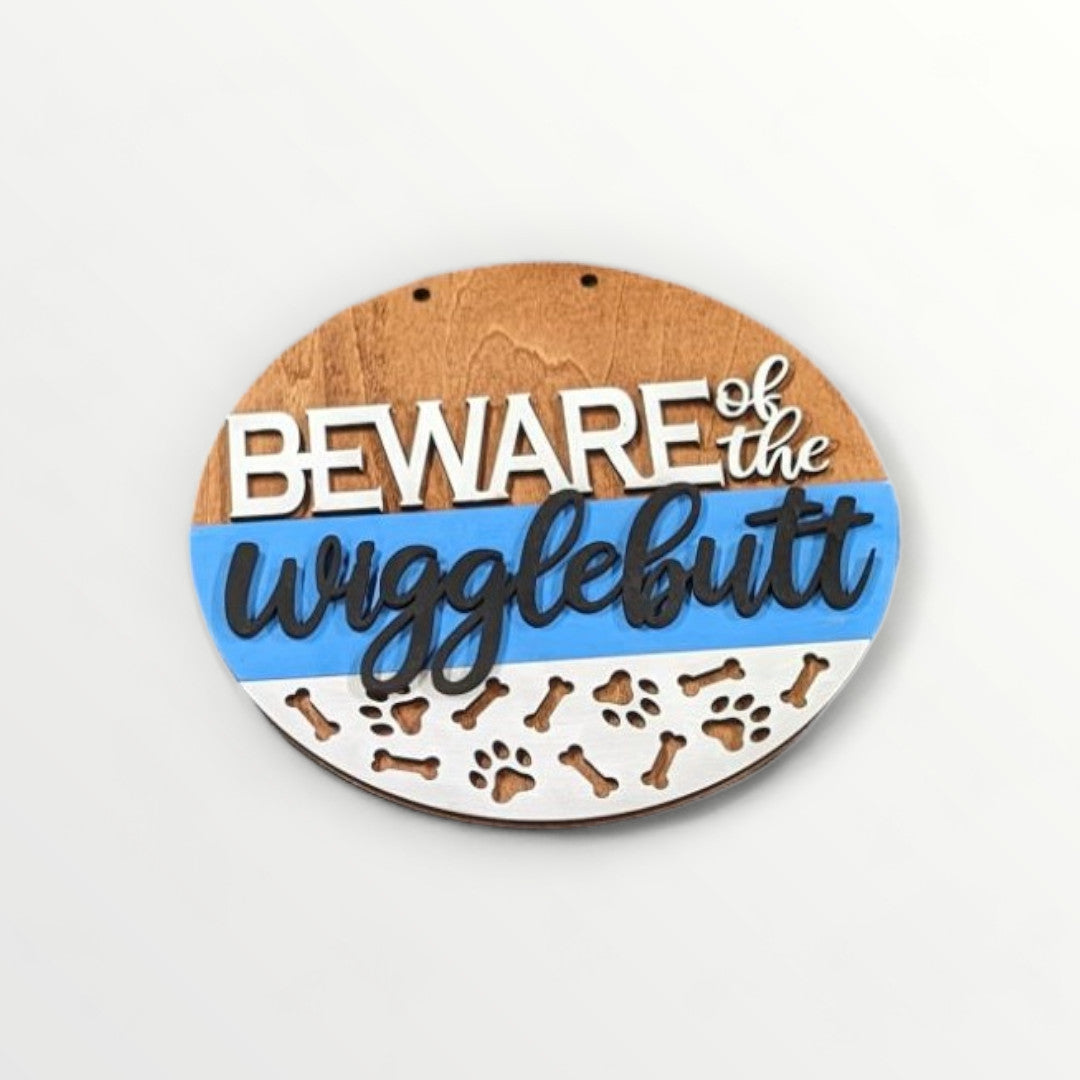 Beware of the Wigglebutt Sign (Blue)