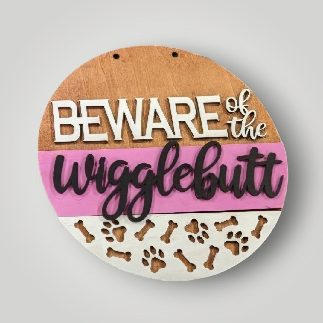 Beware of the Wigglebutt Sign (Pink)