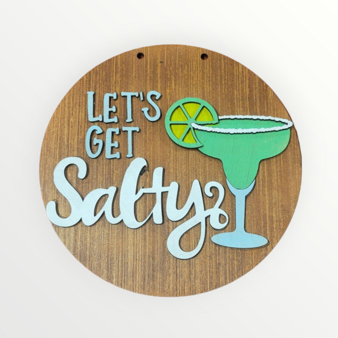 Let's Get Salty Sign