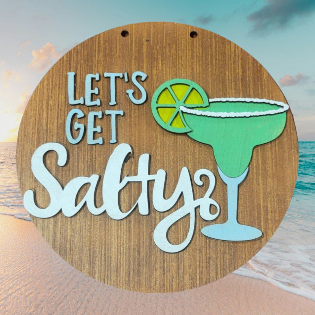 Let's Get Salty Sign